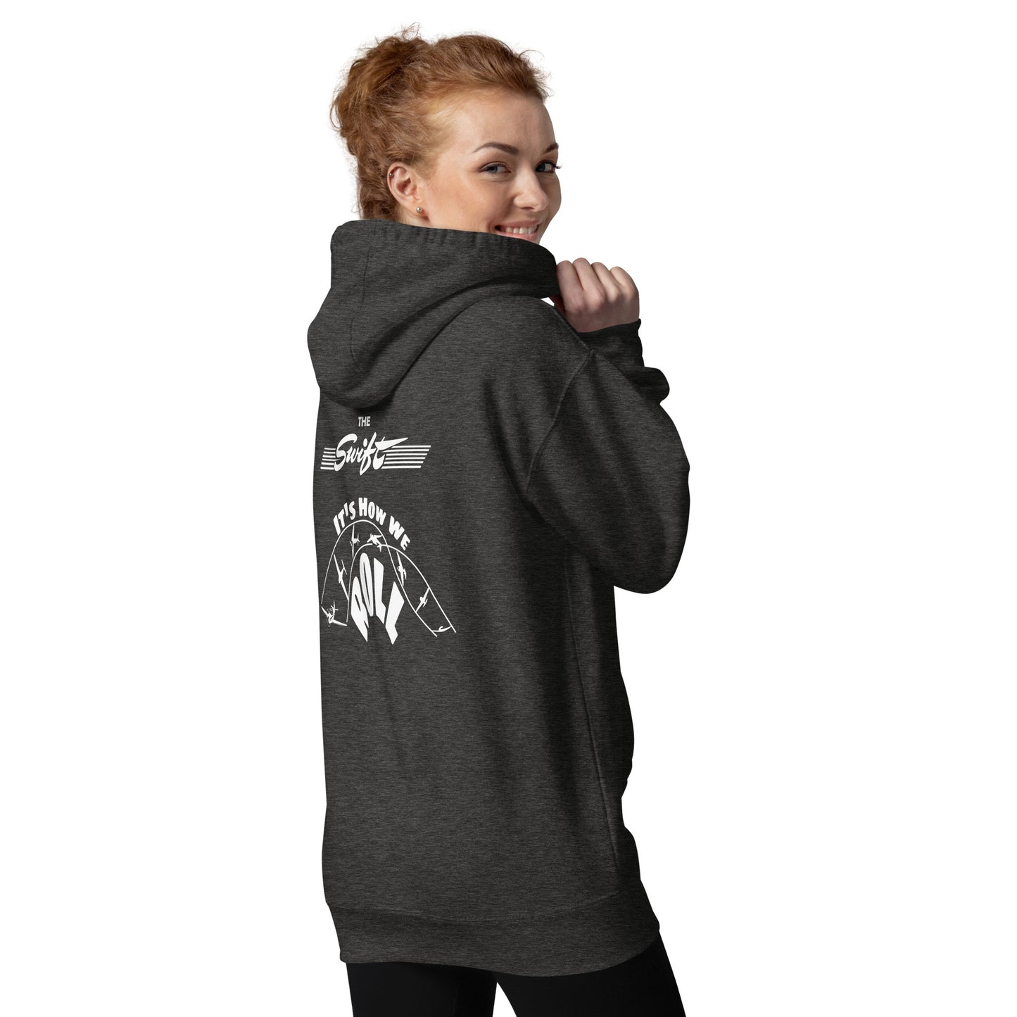 The SWIFT "It's How We Roll"  back graphic with front embroidery CUSTOM N Number Unisex Hoodie