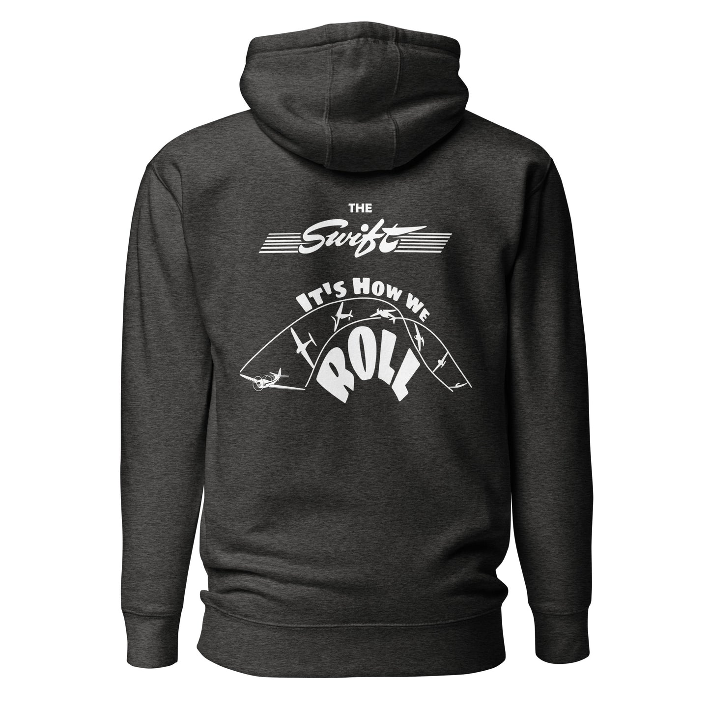 The SWIFT "It's How We Roll"  back graphic with front embroidery CUSTOM N Number Unisex Hoodie